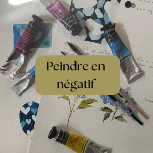 Peindre en négatif